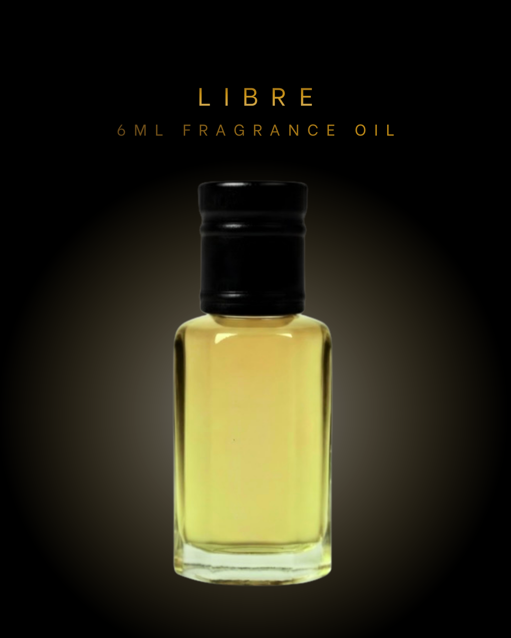 Libre 6ml Fragrance Oil is a fresh citrus floral scent with mandarin, lavender, jasmine, ambergris, vanilla, and musk. Elegant, soft, and captivating fragrance oil.